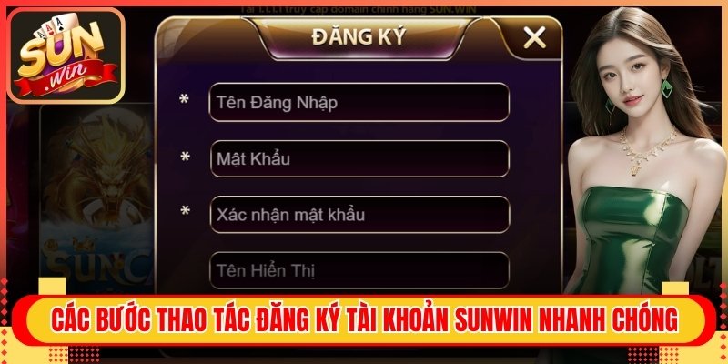 Các bước đăng ký tài khoản Sunwin nhanh chóng nhất