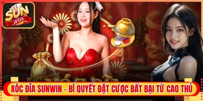 Xóc Đĩa Sunwin - Bí Quyết Đặt Cược Bất Bại Từ Cao Thủ